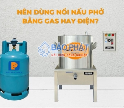 So sánh nồi điện công nghiệp và nồi gas